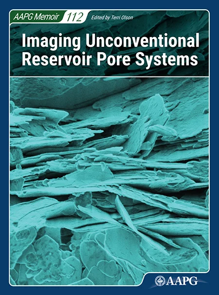 Memoir 112: Imaging Unconventional Reservoir Pore Systems